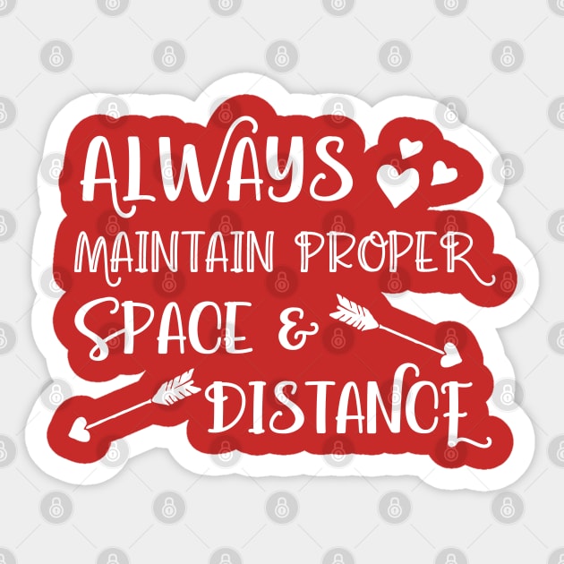 Always Maintain Proper Space and Distance Sticker by Stars Hollow Mercantile